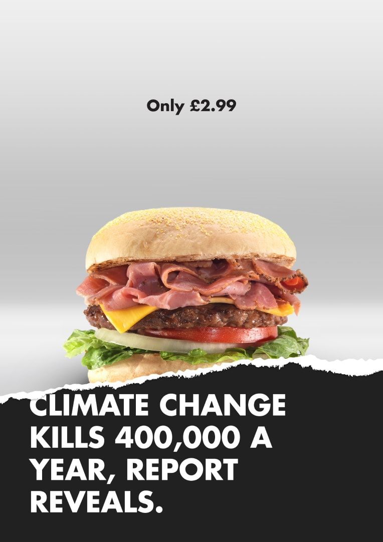 Burger ad, torn to reveal headline that reads Climate change kills 400,000 a year, report reveals.